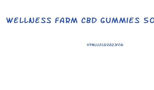 Wellness Farm Cbd Gummies 500 Mg