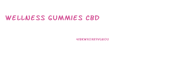 Wellness Gummies Cbd