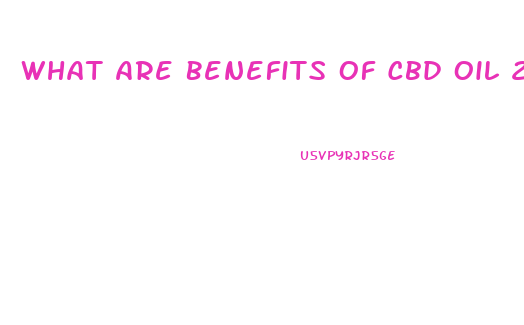 What Are Benefits Of Cbd Oil 2023