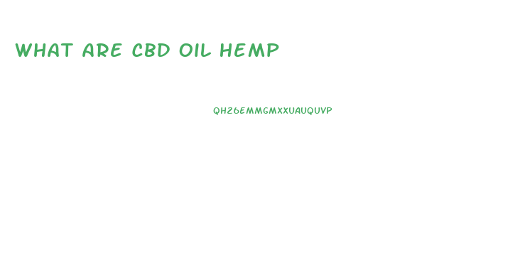 What Are Cbd Oil Hemp