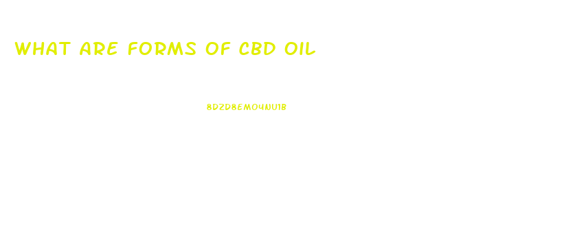 What Are Forms Of Cbd Oil