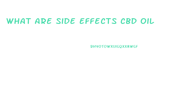 What Are Side Effects Cbd Oil