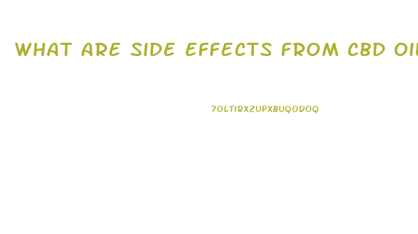 What Are Side Effects From Cbd Oil