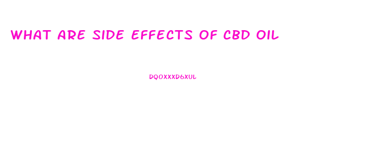 What Are Side Effects Of Cbd Oil