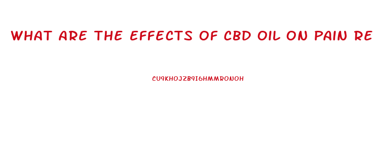 What Are The Effects Of Cbd Oil On Pain Receptors In The Brain