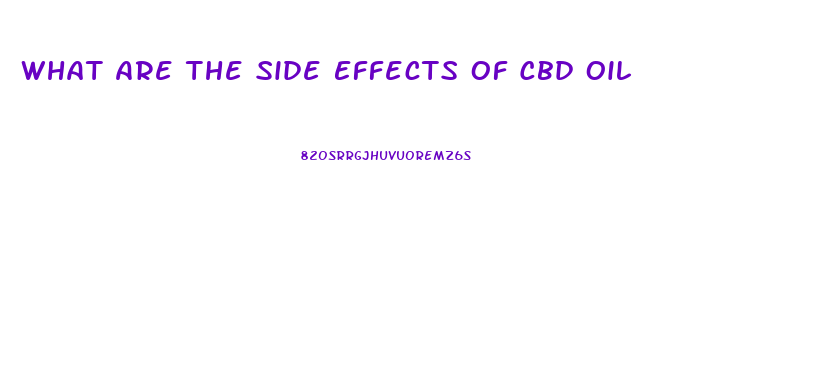 What Are The Side Effects Of Cbd Oil