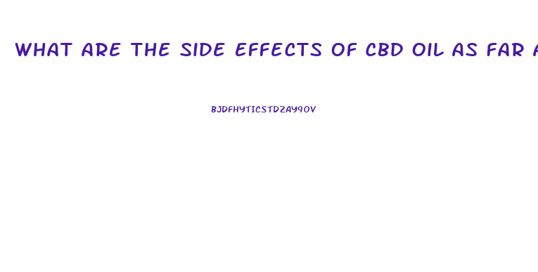 What Are The Side Effects Of Cbd Oil As Far As Lungs