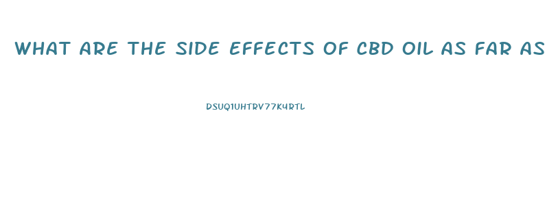 What Are The Side Effects Of Cbd Oil As Far As Lungs