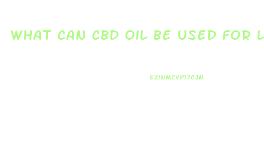 What Can Cbd Oil Be Used For Lymphocytic Colitis