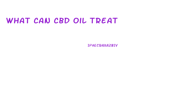 What Can Cbd Oil Treat