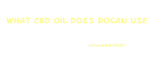 What Cbd Oil Does Rogan Use