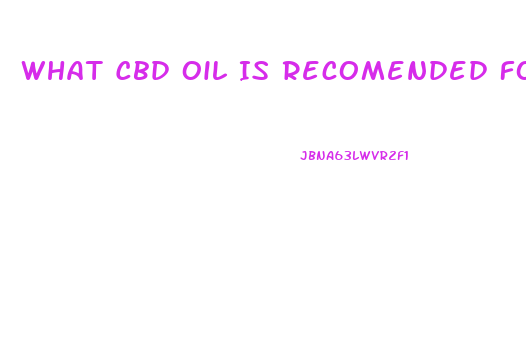 What Cbd Oil Is Recomended For Fibroids
