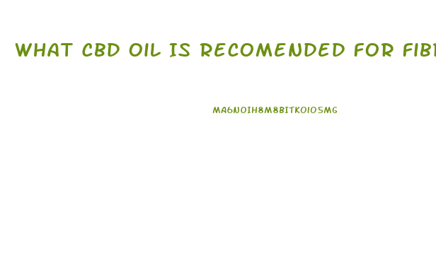 What Cbd Oil Is Recomended For Fibroids