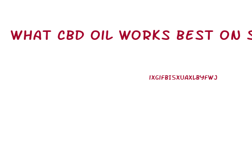 What Cbd Oil Works Best On Skin Cancer