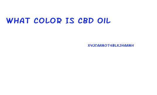 What Color Is Cbd Oil