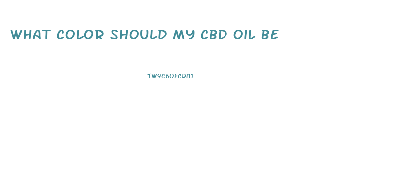 What Color Should My Cbd Oil Be