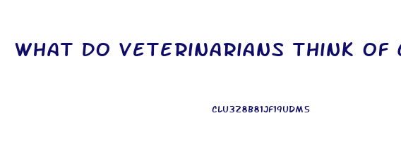 What Do Veterinarians Think Of Cbd Oil
