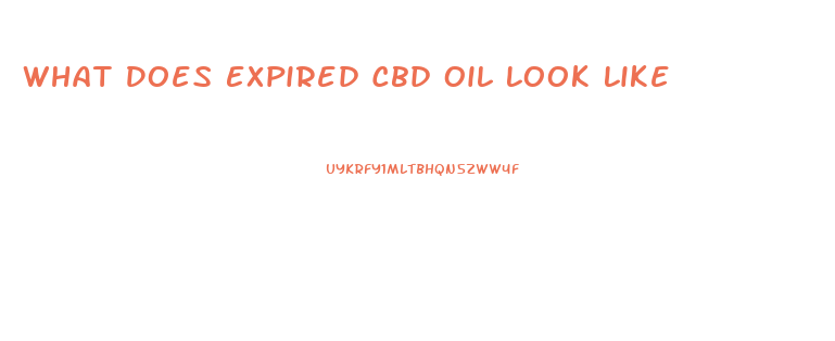 What Does Expired Cbd Oil Look Like