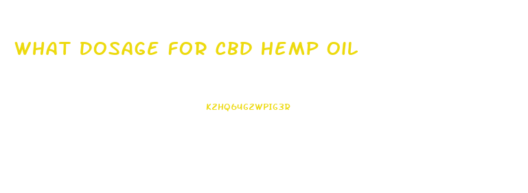 What Dosage For Cbd Hemp Oil