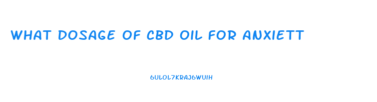 What Dosage Of Cbd Oil For Anxiett