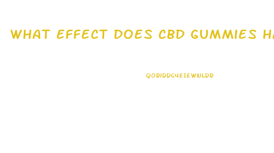 What Effect Does Cbd Gummies Have On The Body