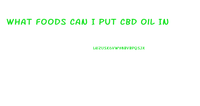 What Foods Can I Put Cbd Oil In
