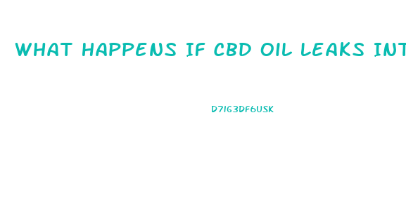 What Happens If Cbd Oil Leaks Into The Battery