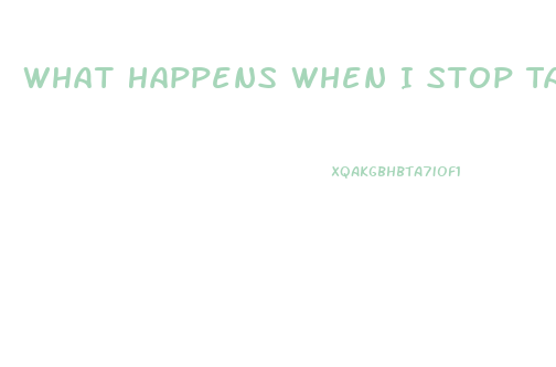 What Happens When I Stop Taking Cbd Oil