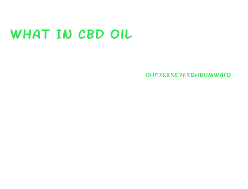 What In Cbd Oil