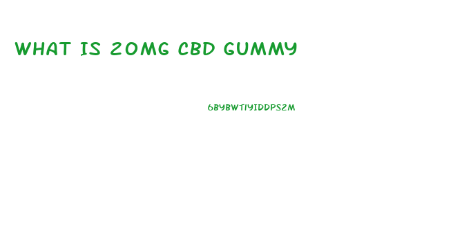 What Is 20mg Cbd Gummy