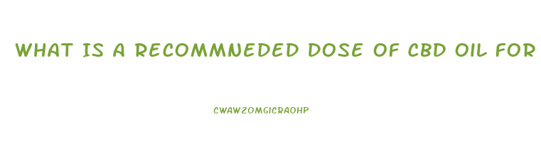 What Is A Recommneded Dose Of Cbd Oil For Fibromyalgia Pain