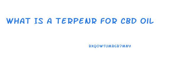 What Is A Terpenr For Cbd Oil