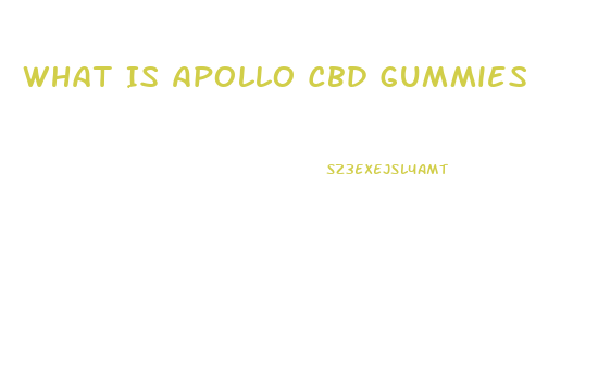 What Is Apollo Cbd Gummies