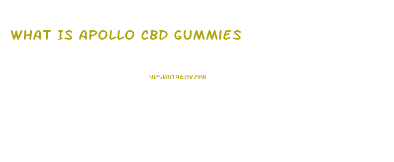 What Is Apollo Cbd Gummies