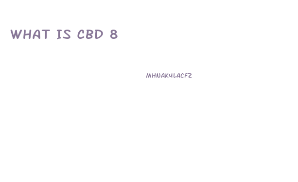 What Is Cbd 8