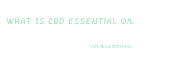 What Is Cbd Essential Oil