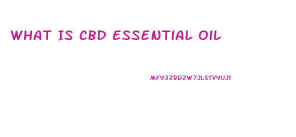 What Is Cbd Essential Oil