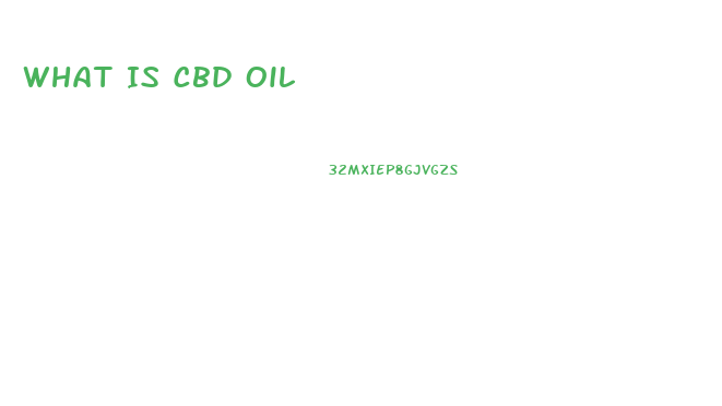 What Is Cbd Oil
