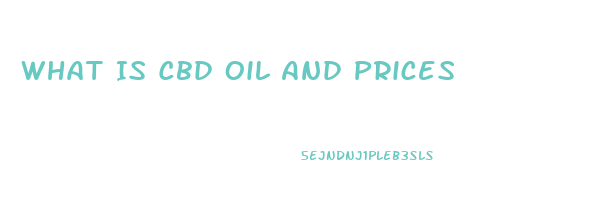 What Is Cbd Oil And Prices