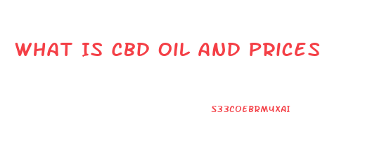 What Is Cbd Oil And Prices