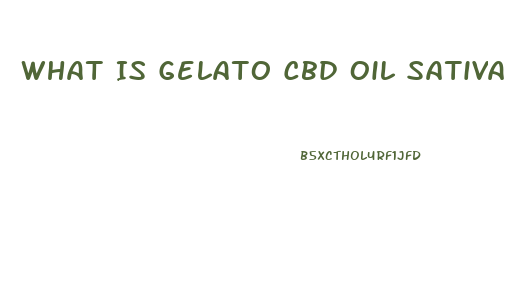 What Is Gelato Cbd Oil Sativa Or Indica