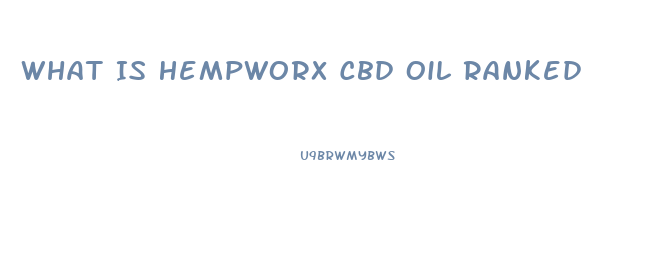 What Is Hempworx Cbd Oil Ranked