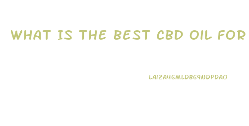 What Is The Best Cbd Oil For Plantaf Fasciitis