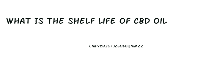 What Is The Shelf Life Of Cbd Oil