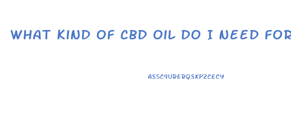 What Kind Of Cbd Oil Do I Need For Acne