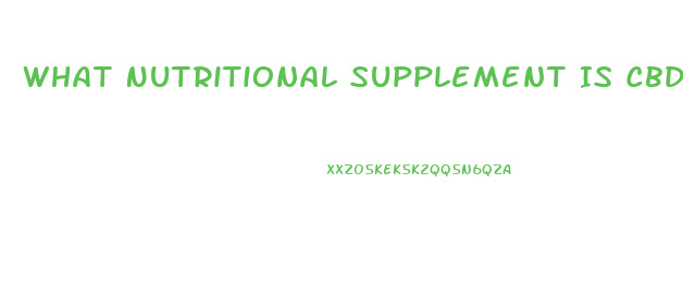 What Nutritional Supplement Is Cbd Oil