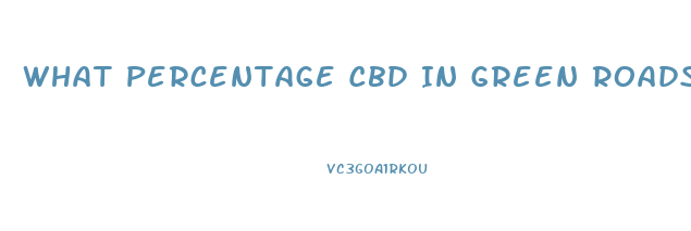 What Percentage Cbd In Green Roads Cbd Oil