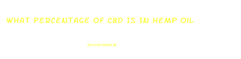 What Percentage Of Cbd Is In Hemp Oil