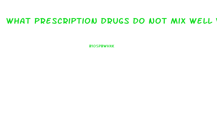 What Prescription Drugs Do Not Mix Well With Cbd Oil