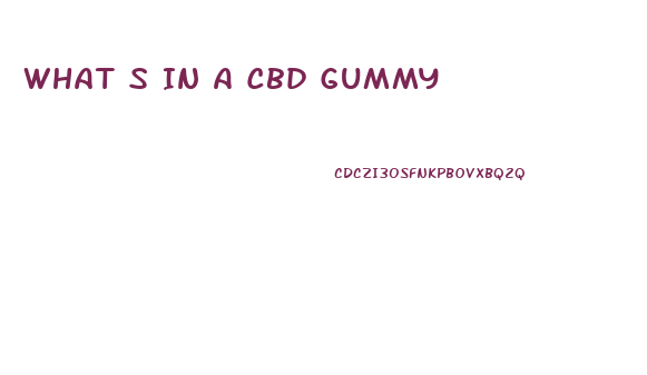 What S In A Cbd Gummy